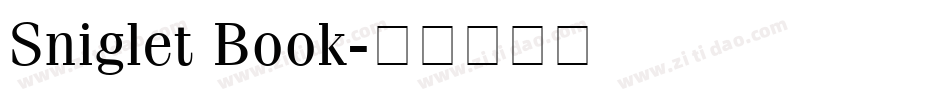Sniglet Book字体转换